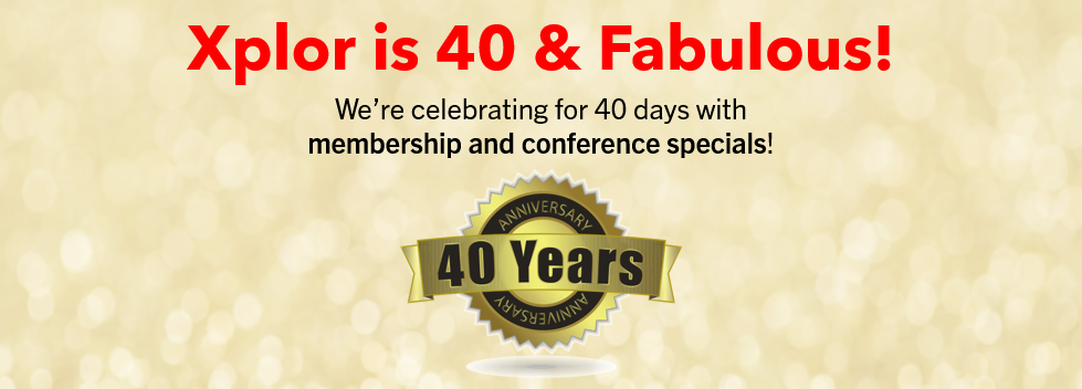 Xplor International Celebrates 40 Years