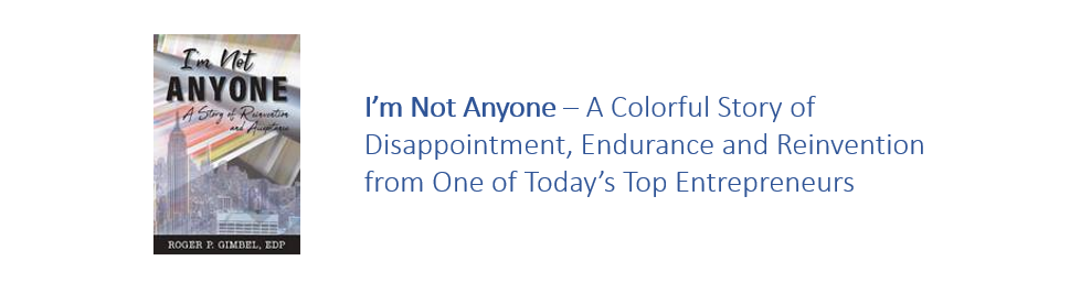I’m Not Anyone – A Colorful Story of Disappointment, Endurance and Reinvention from One of Today’s Top Entrepreneurs