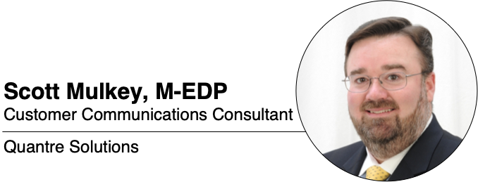 Scott Mulkey, M-EDP Customer Communications Consultant Quantre Solutions