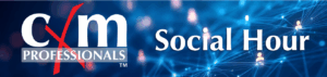 cXm Professionals Social Hour