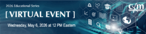 2026 Educational Series, Virtual Event, Wednesday, May 6, 2026 at 12 PM Eastern