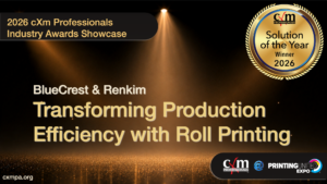 2026 cXm Professionals Industry Awards Showcase, Solution of the Year, Winner, BlueCrest & Renkim, Transforming Production Efficiency with Roll Printing