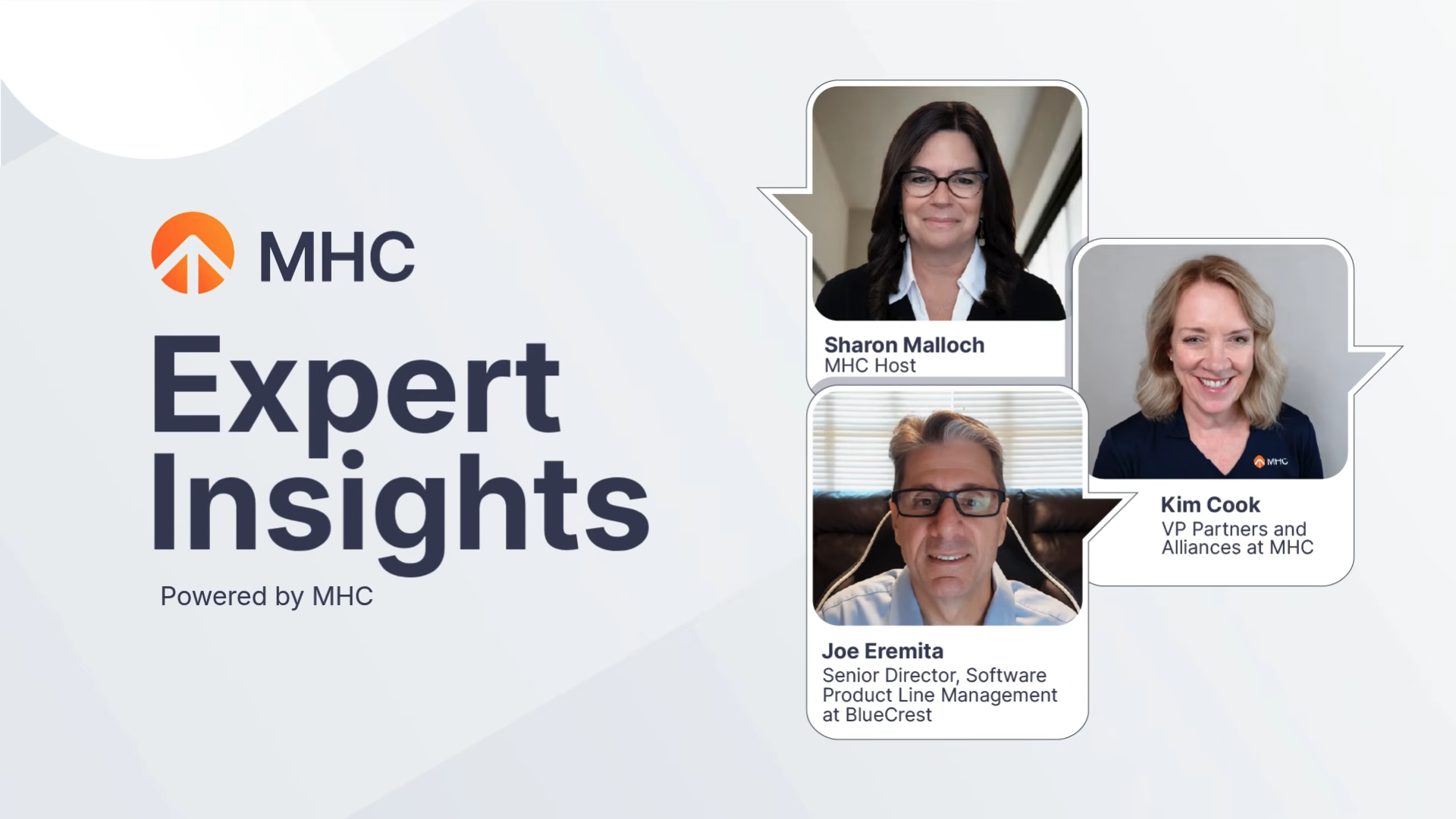 MHC Expert Insights promotional graphic featuring three industry professionals: Sharon Malloch, MHC Host; Kim Cook, VP of Partners and Alliances at MHC; and Joe Eremita, Senior Director of Software Product Line Management at BlueCrest. The graphic includes the MHC logo and “Expert Insights, Powered by MHC” branding.